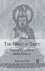 The Bible of Tibet: Tibetan Tales from Indian Sources book cover