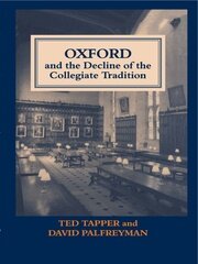 Oxford and the Decline of the Collegiate Tradition book cover