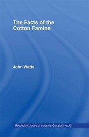The Facts of the Cotton Famine book cover