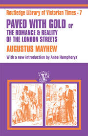 Paved with Gold: The Romance and Reality of the London Street book cover