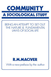 Community: A Sociological Study, Being an Attempt to Set Out Native & Fundamental Laws book cover