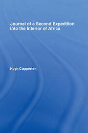 Journal of a Second Expedition into the Interior of Africa from the Bight of Benin to Soccatoo: of Benin to Soccatoo book cover