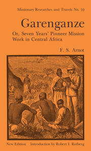 Garenganze or Seven Years Pioneer Mission Work in Central Africa book cover