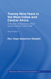 Twenty-nine Years in the West Indies and Central Africa: A Review of Missionary Work and Adventure 1829-1858 book cover