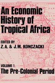 An Economic History of Tropical Africa: Volume One : The Pre-Colonial Period book cover