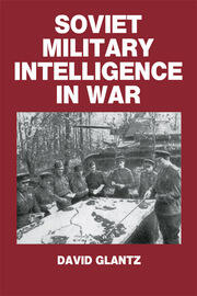 Soviet Military Intelligence in War book cover
