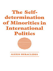 The Self-determination of Minorities in International Politics book cover