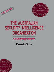 The Australian Security Intelligence Organization: An Unofficial History book cover