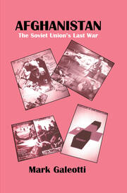 Afghanistan: The Soviet Union's Last War book cover