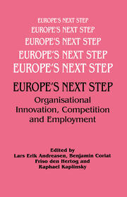 Europe's Next Step: Organisational Innovation, Competition and Employment book cover