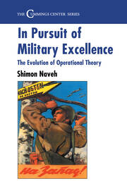 In Pursuit of Military Excellence: The Evolution of Operational Theory book cover