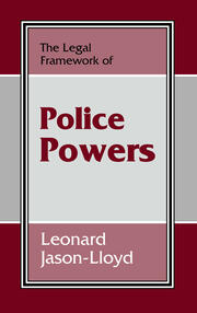 The Legal Framework of Police Powers book cover