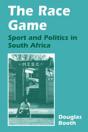 The Race Game: Sport and Politics in South Africa book cover