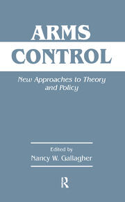 Arms Control: New Approaches to Theory and Policy book cover