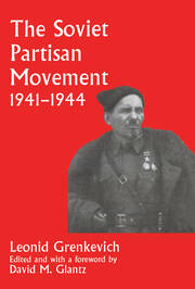 The Soviet Partisan Movement, 1941-1944: A Critical Historiographical Analysis book cover