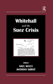 Whitehall and the Suez Crisis book cover