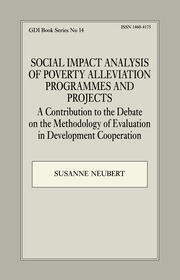 Social Impact Analysis of Poverty Alleviation Programmes and Projects: A Contribution to the Debate on the Methodology of Evaluation in Development Co-operation book cover