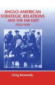Anglo-American Strategic Relations and the Far East, 1933-1939: Imperial Crossroads book cover