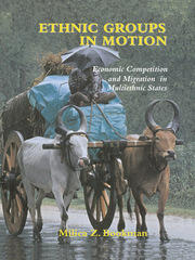 Ethnic Groups in Motion: Economic Competition and Migration in Multi-Ethnic States book cover