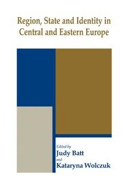Region, State and Identity in Central and Eastern Europe book cover