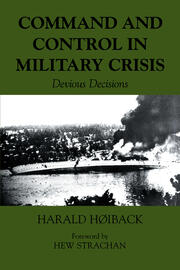 Command and Control in Military Crisis: Devious Decisions book cover