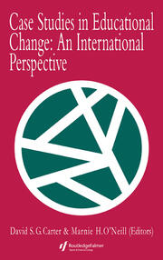 Case Studies In Educational Change: An International Perspective book cover
