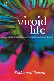 Viroid Life: Perspectives on Nietzsche and the Transhuman Condition book cover