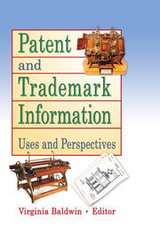 Patent and Trademark Information: Uses and Perspectives book cover