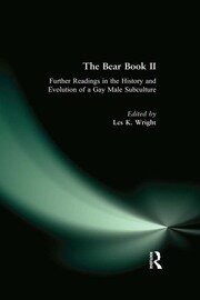 The Bear Book II: Further Readings in the History and Evolution of a Gay Male Subculture book cover