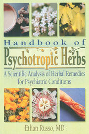 Handbook of Psychotropic Herbs: A Scientific Analysis of Herbal Remedies for Psychiatric Conditions book cover