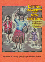 Latino Poverty in the New Century: Inequalities, Challenges, and Barriers book cover