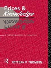 Prices and Knowledge: A Market-Process Perspective book cover
