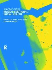Promoting Mental, Emotional and Social Health: A Whole School Approach book cover
