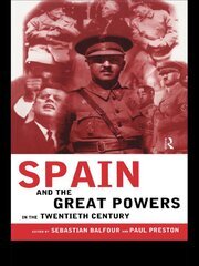 Spain and the Great Powers in the Twentieth Century book cover