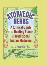 Ayurvedic Herbs: A Clinical Guide to the Healing Plants of Traditional Indian Medicine book cover