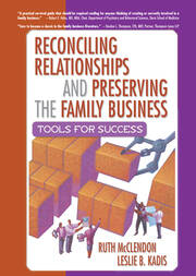 Reconciling Relationships and Preserving the Family Business: Tools for Success book cover