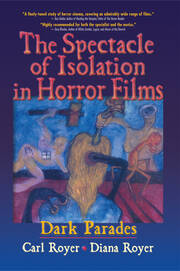 The Spectacle of Isolation in Horror Films: Dark Parades book cover