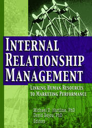 Internal Relationship Management: Linking Human Resources to Marketing Performance book cover