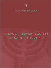 The Sage in Jewish Society of Late Antiquity book cover