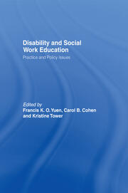 Disability and Social Work Education: Practice and Policy Issues book cover