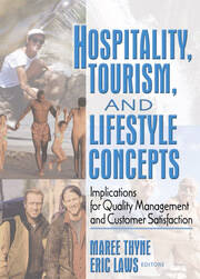 Hospitality, Tourism, and Lifestyle Concepts: Implications for Quality Management and Customer Satisfaction book cover