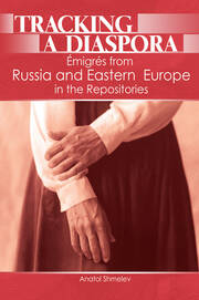 Tracking a Diaspora: Émigrés from Russia and Eastern Europe in the Repositories book cover