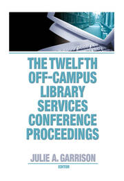 The Twelfth Off-Campus Library Services Conference Proceedings book cover