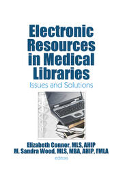 Electronic Resources in Medical Libraries: Issues and Solutions book cover