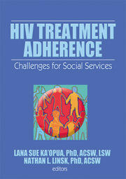 HIV Treatment Adherence: Challenges for Social Services book cover