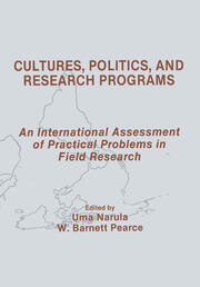 Cultures, Politics, and Research Programs: An International Assessment of Practical Problems in Field Research book cover