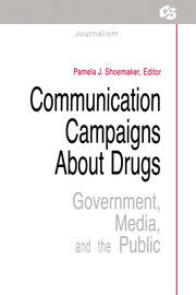 Communication Campaigns About Drugs: Government, Media, and the Public book cover