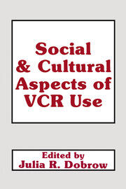 Social and Cultural Aspects of Vcr Use book cover