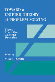 Toward a Unified Theory of Problem Solving: Views From the Content Domains book cover