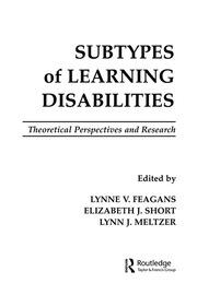 Subtypes of Learning Disabilities: Theoretical Perspectives and Research book cover